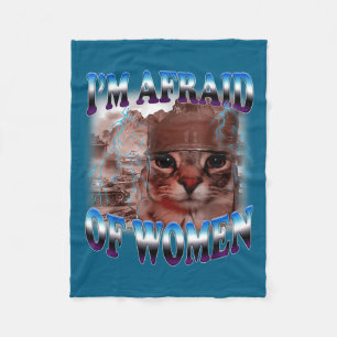 Ich habe Angst vor Frauen Lustiger Spruch Humor Ka Fleecedecke