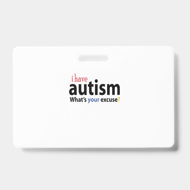 ICH HABE AUTISM DESIGNS Autistic Tee Shirt Ausweis (Vorderseite)
