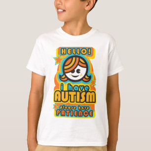 Ich habe Autismus - bitte Geduld (Mädchen) zu T-Shirt