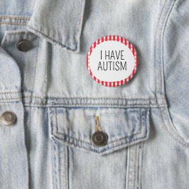 Ich habe Autismus Button