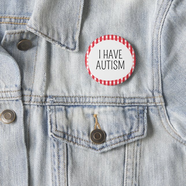 Ich habe Autismus Button (Beispiel)
