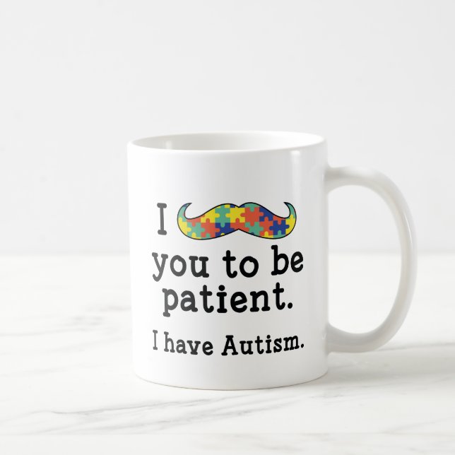 Ich habe Autismus Kaffeetasse (Rechts)