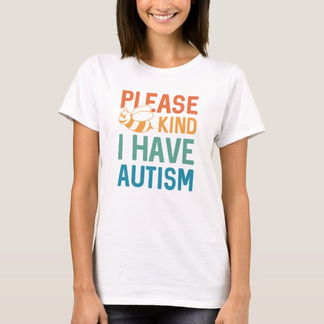 Ich habe Autismus T-Shirt (Vorderseite)