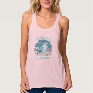 Ich habe axolotale Fragen Tank Top