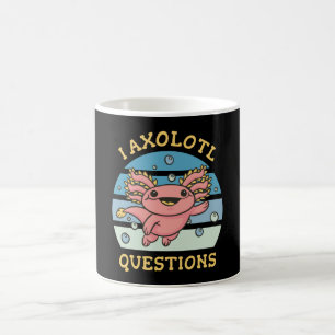 Ich habe Axolotl-Fragen Kaffeetasse