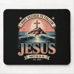 Ich habe beschlossen, Jesus Shirt 2025 getauft zu  Mousepad