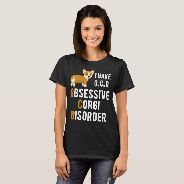Ich habe besessene Corgi-Störung, T-Shirt (Vorne ganz)