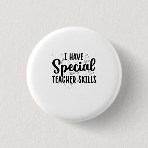 Ich habe besondere Lehrerfähigkeiten Button