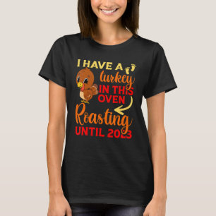 Ich habe bis 2023 eine Türkei in diesem Ofenrösten T-Shirt