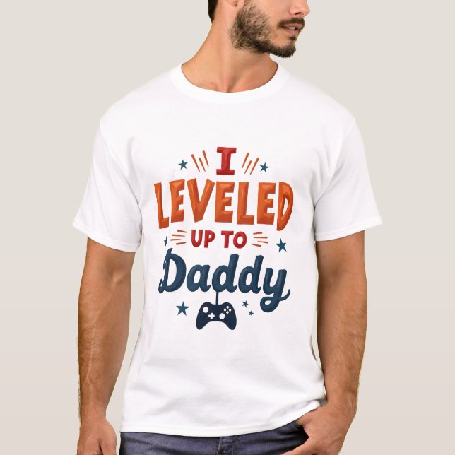 "Ich habe bis zu Daddy geebnet - Gaming-Themed Vat T-Shirt (Vorderseite)