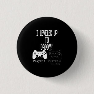 Ich habe bis zu Daddy gestuft!, Neuer Gamer-T - Sh Button