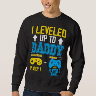 Ich habe bis zum Daddy 2022 angehoben, bald Vater Sweatshirt