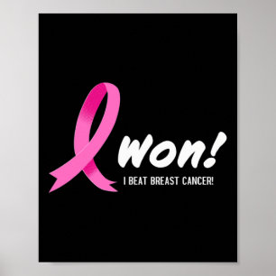 Ich habe Breast Cancer Shirt ich gewonnen! Weißes Poster