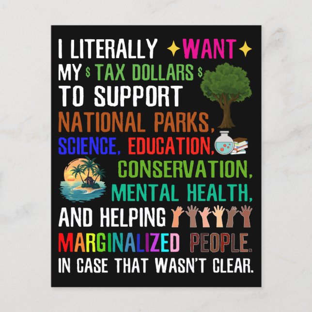 Ich habe buchstäblich meine SteuerDollars Gewollt Flyer (Vorne)