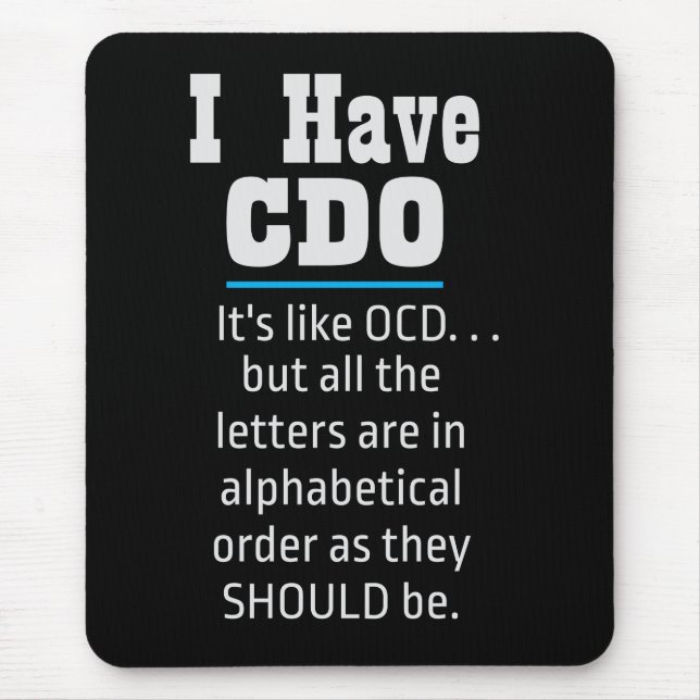 Ich habe CDO Black Funny OCD Spaß Mousepad (Vorne)