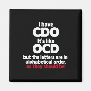 Ich habe Cdo - es ist wie bei Ocd, aber die Buchst Magnet