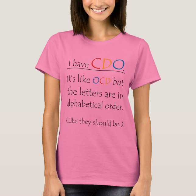 Ich habe CDO. T-Shirt (Vorderseite)