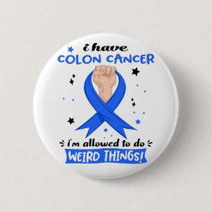 Ich habe Colon Cancer, dem ich erlaubt bin, seltsa Button