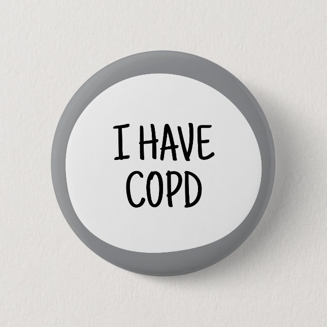 Ich habe COPD, Asthma Unsichtbare Behinderungen Aw Button (Vorderseite)
