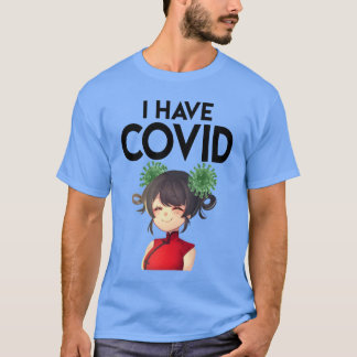 Ich habe Covid T - Shirt
