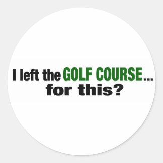 Ich habe dafür den Golfplatz Links? Runder Aufkleber