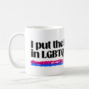 Ich habe das B in LGBTQ platziert Kaffeetasse