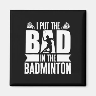 Ich habe das Böse in Badminton Athlete Badminton S Magnet