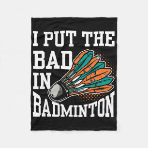 Ich habe das Böse in Badminton Player Team Match L Fleecedecke