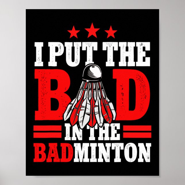 Ich habe das Böse in den Badminton-Player-Shuttle  Poster (Vorne)