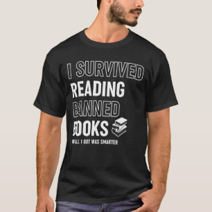 Ich habe das Buch "Banned Bookworm Book Bookaholic T-Shirt