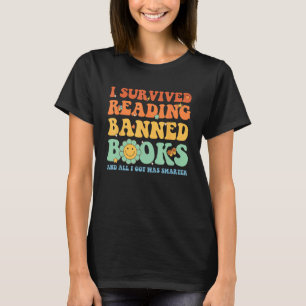 Ich habe das Buch "Verbotene Bücher lesen" überleb T-Shirt