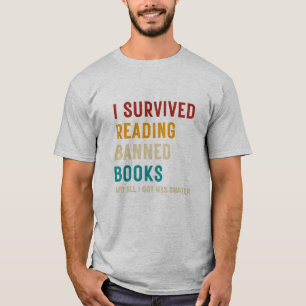 Ich habe das Buch "Verbotene Bücher lesen" überleb T-Shirt