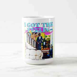 Ich habe das Feelin-T-Shirt got Kaffeetasse