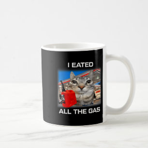 Ich habe das ganze Gas gegessen Lustige alberne st Kaffeetasse