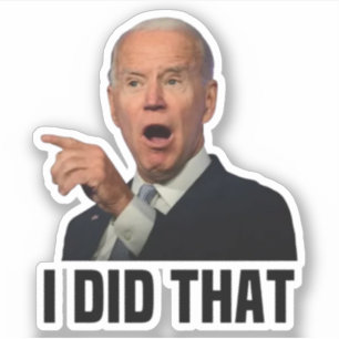"ICH HABE DAS GEMACHT" BIDEN JOE Sticker