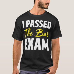 Ich habe das Geschenk der Bar Exam Funny Law Schoo T-Shirt