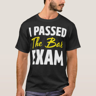 Ich habe das Geschenk der Bar Exam Funny Law Schoo T-Shirt