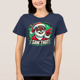 Ich habe das gesehen" Black Santa Tri-Blend Shirt