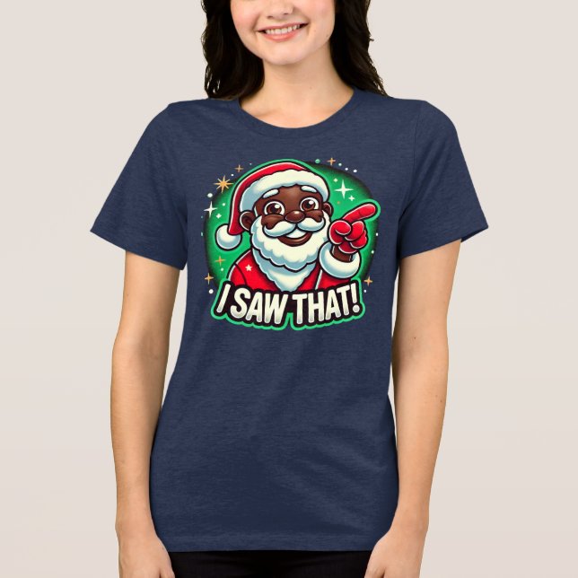 Ich habe das gesehen" Black Santa Tri-Blend Shirt (Vorderseite)