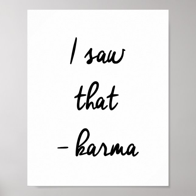 Ich habe das gesehen.. Karma Poster (Vorne)