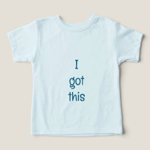 Ich habe das got... Kleinkind Boy T Shirt