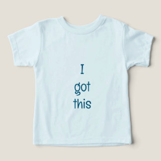 Ich habe das got... Kleinkind Boy T Shirt