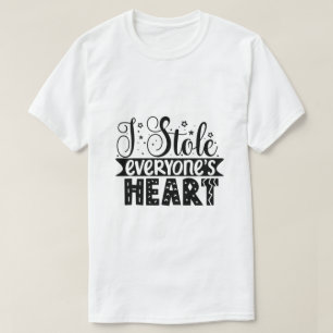 Ich habe das Herz aller gestohlen T-Shirt
