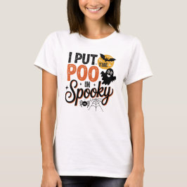 Ich habe das Kacka in das gruselige Halloween geta T-Shirt