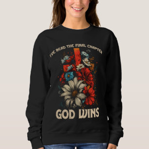 Ich habe das letzte Kapitel gelesen, dass Gott Chr Sweatshirt