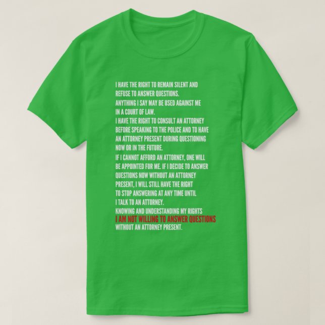 Ich habe das Recht, Miranda zu verweigern T-Shirt (Design vorne)