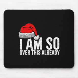 Ich habe das schon so satt, lustiges unanständiges mousepad