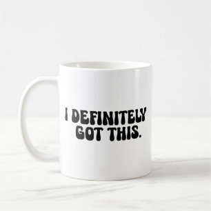 Ich habe definitiv diesen schwarzen Motivationsspr Kaffeetasse