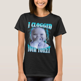 Ich habe deine Toilette verstopft lustiger ai baby T-Shirt