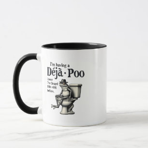 Ich habe Déjà Poo, weil ich diesen Frosch gehört h Tasse